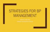 Strategies for BP MANAGEMENT · Elevated GLU on admission & SBP>200 mm Hg Acute NCP gtt in small-to-med ICH ... 2 Anderson et al., NEJM 2013. BP Control Qureshi et al., NEJM 2016.