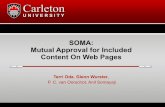 SOMA: Mutual Approval for Included Content On Web Pagesterri.toybox.ca/doc/academic/soma-acm-ccs-2008.pdf19 Complementary Work: Mashups A mashup is a web application which combines