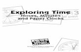 Exploring Time - The Math Learning Center...Exploring Time Hours, Minutes and Paper Clocks Challenge 1 Making Paper Clocks 1 Challenge 2 Telling Time to the Hour on the Paper Clocks