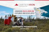 CORPORATEPRESENTATION - Cartier Iron...FORWARD-LOOKING STATEMENTS Certain information contained herein regarding Cartier Iron Corporation, including management’s assessment of future
