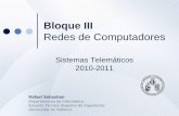 Bloque III - Universitat de València · E2 IP: 10.1.24.12 Másc. 255.0.0.0 Rtr: 10.0.0.1 La dirección IP de este host Su máscara Su router por defecto Un router conectando tres