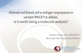 Altered red blood cell e antigen expression in a variant ... · Understand the basics of RHCE gene and RhCE proteins. Understand how a variant RHCE*ce allele can have altered expression