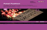 Fatal Fashion - Clean Clothes Campaign · Fatal Fashion Analysis of recent factory fires in Pakistan and Bangladesh: A call to protect and respect garment workers’ lives SOMO &