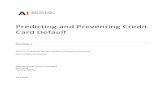 Predicting and Preventing Credit Card Defaultsalserver.org.aalto.fi/opinnot/mat-2.4177/2018/McKinsey... · 2018-06-07 · 1 1. Introduction In the last few years, credit card issuers