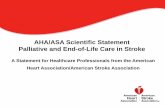 AHA/ASA Scientific Statement Palliative and End-of-Life Care in … · 2015-01-22 · 5. Providers might consider asking for a second opinion about prognosis from an experienced colleague