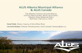 ALUS Alberta Municipal Alliance & ALUS Canada...ALUS Alberta Municipal Alliance & ALUS Canada The Alberta Common Ground Alliance and the Alberta Public Works Association, Alberta’s