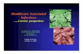 Healthcare Associated Infections - Lehigh Universityinbios21/PDF/Fall2008/Reuben_10172008.pdfEstimates of HAIs • A new report from CDC updates previous estimates of healthcare-associated