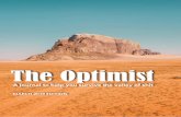 The Optimist - VIB · humor in it. Our goal is to become healthy scientists that are hardworking but relaxed, ambitious but sharing, and confident but humble But that is not enough.