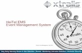 HeiTel EMS Event Management System - Xtralis · customer’s intranet. Whereas, the customer network as well as public IP networks (Internet) are used for communicating with the video