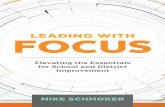 LEADING WITH FOCUS - ASCD · leaders (in alphabetical order): Richard DuFour, Robert Hen - dricks, Tim Kanold, Kim Marshall, and Susan Szachowicz. They have all been exceptionally