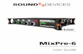 MixPre-6 User Guidecdn.sounddevices.com/download/guides/MixPre6-UG_en.pdf · 2019-01-14 · info on Wingman for Music projects. Also added new chapters for USB Controllers, and the
