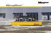 WingMan - Meyer Products · 2017-07-12 · WingMan™ An easy-to-use commercial grade plow, ideal for plow-it-yourself property managers