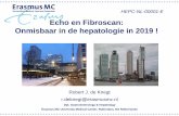 Echo en Fibroscan: Onmisbaar in de hepatologie in …regist2.virology-education.com/presentations/2019/HepMC...HepaScore –GGT, total bilirubin, hyaluronic acid, alpha-2-macroglobulin,