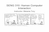 SENG 310: Human Computer Interaction · Human-Computer Interaction (HCI): A discipline concerning the design, evaluation and implementation & study of interactive computing systems