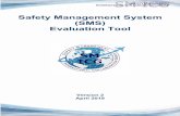 Safety Management System (SMS) Evaluation Tool · Civil Aviation Organization (ICAO) is an observer to this group. Members of the SM ICG: • Collaborate on common SMS/SSP topics