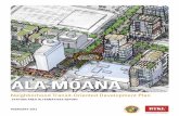 ALA MOANA - Honolulu report.pdf2. ALA MOANA. Neighborhood Transit-Oriented Development Plan. Prepared for the . City & County of Honolulu . by: RTKL Associates, Inc. Los Angeles -