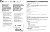 Tetric EvoFlow English - Dentalcompare · Tetric EvoFlow ® Instructions for Use Description Tetric EvoFlow is a flowable, light-curing, radiopaque nano-hybrid composite for the restorative