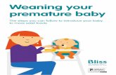 Weaning your premature baby ... 2 Weaning your premature baby. Next review due 2020 Weaning your premature