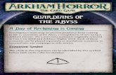 GUARDIANS OF THE ABYSS - Fantasy Flight Games...2 Game Modes Guardians of the Abyss consists of two separate scenarios: The Eternal Slumber and The Night’s Usurper. These scenarios