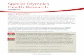 Special Olympics Health Research · research and evaluation has been embedded into Special Olympics’ health programming since its inception. As of 2016, Special Olympics has provided