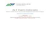 ALT Fuels Colorado Fuels Colorado EV...The Colorado Electric Vehicle Plan was released in January 2018 in support of Executive Order D 2017-015, Supporting Colorado’s Clean Energy