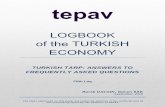 LOGBOOK of the TURKISH ECONOMY...LOGBOOK of the TURKISH ECONOMY TURKISH TARP: ANSWERS TO FREQUENTLY ASKED QUESTIONS Fifth Log/ September 2019 1 We published two papers1 in April and