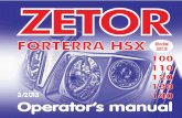 ZETOR - CALS1 ZETOR This Operator’s Manual for the Zetor Forterra HSX tractors, which we are presenting to you will help you to become familiar with the operation and maintenance