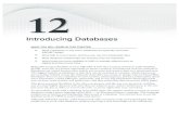 Introducing Databasesusers.cis.fiu.edu/~aleroque/COP4813/Lectures/Chapt12.pdf · 406 X CHAPTER 12 INTRODUCING DATABASES Microsoft SQL Server 2008 is no exception, and supports most
