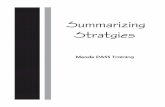 Summarizing Stratgies Strategies.pdfBasically, when we summarize, we take larger selections of text and reduce them to their bare essentials. What are the bare essentials? On the ReadingQuest.org