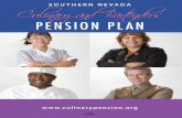 PENSION PLAN · The Southern Nevada Culinary and Bartenders Pension Plan is designed to supplement your Social Security benefits and personal savings and provide a larger monthly