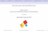 Security Issues with Small Block SizesI Robin & Fantomas I Skinny, ... Gaëtan Leurent (Inria, France)Security Issues with Small Block SizesLightweight Crypto Day 2018 4 / 40. Introduction