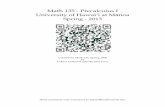 Math 135 - Precalculus I University of Hawai‘i at Manoa ...dale/140/grabarek.pdf · Math 135 - Precalculus I University of Hawai‘i at Manoa¯ Spring - 2013 Created for Math 135,