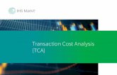 Transaction Cost Analysis (TCA) · Our multi asset Transaction Cost Analysis (TCA) tool provides independent, global empirical performance data to support the evolving best execution