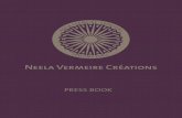 PRESS BOOK - Neela Vermeire Creationsnote raconte une histoire», affi rme Neela. «Le temps qu’il faut» Une fois le récit défi ni, le développement de la formule peut suivre