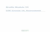 Braille Module 59 LOC Lesson 16, Assessmentprofitt.gatech.edu/drupal/sites/default/files/curriculum... · 2012-09-24 · PROFITT Curriculum Module # 59 ² LOC Lesson 16 Assessment