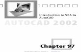 Chapter 97 - pudn.comread.pudn.com/downloads151/ebook/657122/programming...Getting Started with VBA Microsoft’s VBA package supplies two things to AutoCAD.First,there’s the VBA