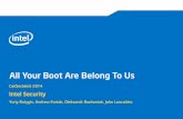 All Your Boot Are Belong To Us - CanSecWest · 2014-03-19 · UEFI Secure Boot UEFI has largely replaced conventional BIOS for PC platform firmware on new systems. UEFI 2.3.1 specified