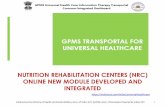 GPMS TRANSPORTAL FOR UNIVERSAL HEALTHCARENutrition Rehabilitation Centres- NRCs - The Centres of Life Initiative by the Ministry of Health and Family Welfare, Govt. of India, NITI