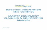 INFECTION PREVENTION AND CONTROL MASTER ...ipac.vch.ca/Documents/Cleaning and Disinfection/VCH 0291.pdfgreen “I am clean” label to footboard and deliver to nursing unit or EQD.