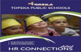 TOPEKA PUBLIC SCHOOLS...• The Topeka Center for Advanced Learning and Careers— TCALC • The Kanza Education and Science Park Our Vision: Topeka Public Schools will be recognized