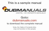 DIGITAL VW OWNER'S MANUALS...This is a sample manual DUBMANUALS DIGITAL VW OWNER'S MANUALS Goto: dubmanuals.com to download the complete manual Note, the Table of Contents links
