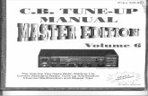CB Tune Up Manual Master Edition Volume 6 Citizens Band CB ... · 3600 3900 Remove C65 from circuit V RI 2 (Lo Pwr Mod) V RI 4 (Hi Pwr Mod) 2 VR14 or Cut onc end of R 301 V RI 4 or