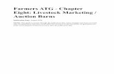 Farmers ATG Chapter Eight: Livestock Marketing / Auction Barns · 2015-04-30 · Introduction According to the National Agricultural Statistics Service, cash receipts from marketing