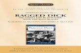 HORATIO ALGER, JR.’S RAGGED DICK · A Teacher’s Guide to the Signet Classics Edition of Horatio Alger, Jr.’s Ragged Dick INTRODUCTION In 1867 Horatio Alger’s story of Ragged