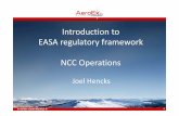 Introduction to EASA regulatory framework NCC Operations · In case of changesto the content of the declaration, the operator informsthe competent authority thereof Declaration form