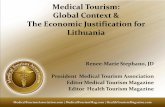 Medical Tourism: Global Context & The Economic ...eimin.lrv.lt/uploads/eimin/documents/files/Turizmas... · Medical Tourism 101 – Renee Marie Stephano – Medical Tourism Association