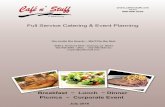 Full Service Catering & Event PlanningFull Service Catering & Event Planning Breakfast ~ Lunch ~ Dinner Picnics ~ Corporate Event July 2016. Four Levels of Service 1. ORDER & PICK-UP