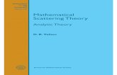 Mathematical Scattering TheoryMathematical Surveys and Monographs Volume 158 American Mathematical Society Providence, Rhode Island Mathematical Scattering Theory Analytic Theory D.