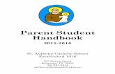 Parent Student Handbook...Parent Student Handbook 2015-2016 St. Anthony Catholic School Established 1916 203 Dunne Street Robstown, TX 78380 361/387-3814 anthonyschoolsaint@yahoo.ca