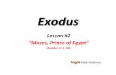 Exodus - Amazon Web Serviceslogosdocs.s3.amazonaws.com/.../002-Moses-Prince-of-Egypt.pdf((((Preview,(cont.! (((Then(at(40(years(old,(in(a(moment(of(righteous(indigna@on(and(astoundingly(poor(judgment,(Moses(throws(it(all(away(by(killing(an(Egyp@an(who